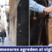 Vigilante de seguridad agredido e increpado por 7 menores